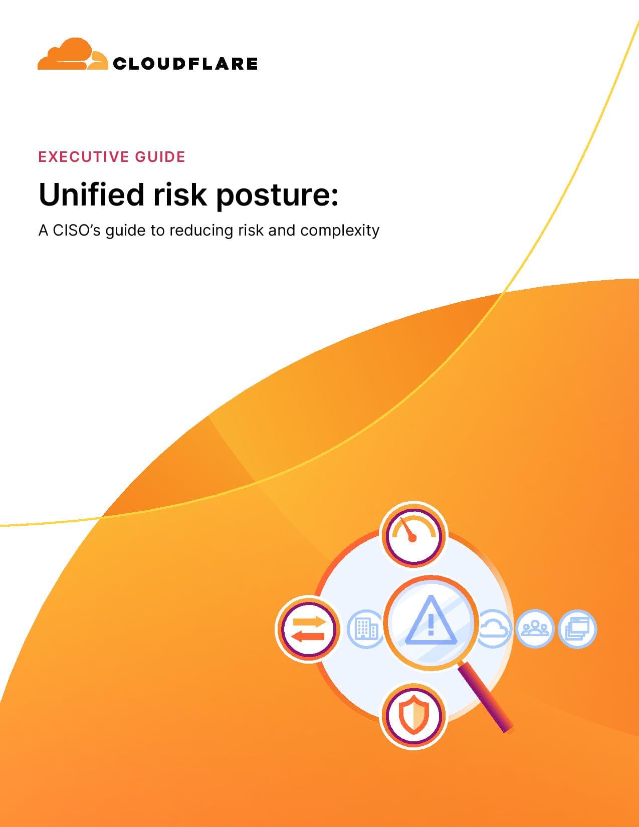 Executive Guide: A CISO’s guide to reducing risk and complexity