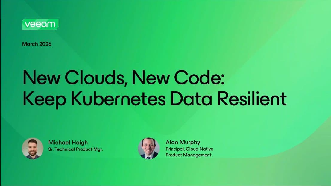 New Clouds, New Code: Keep Kubernetes Data Resilient