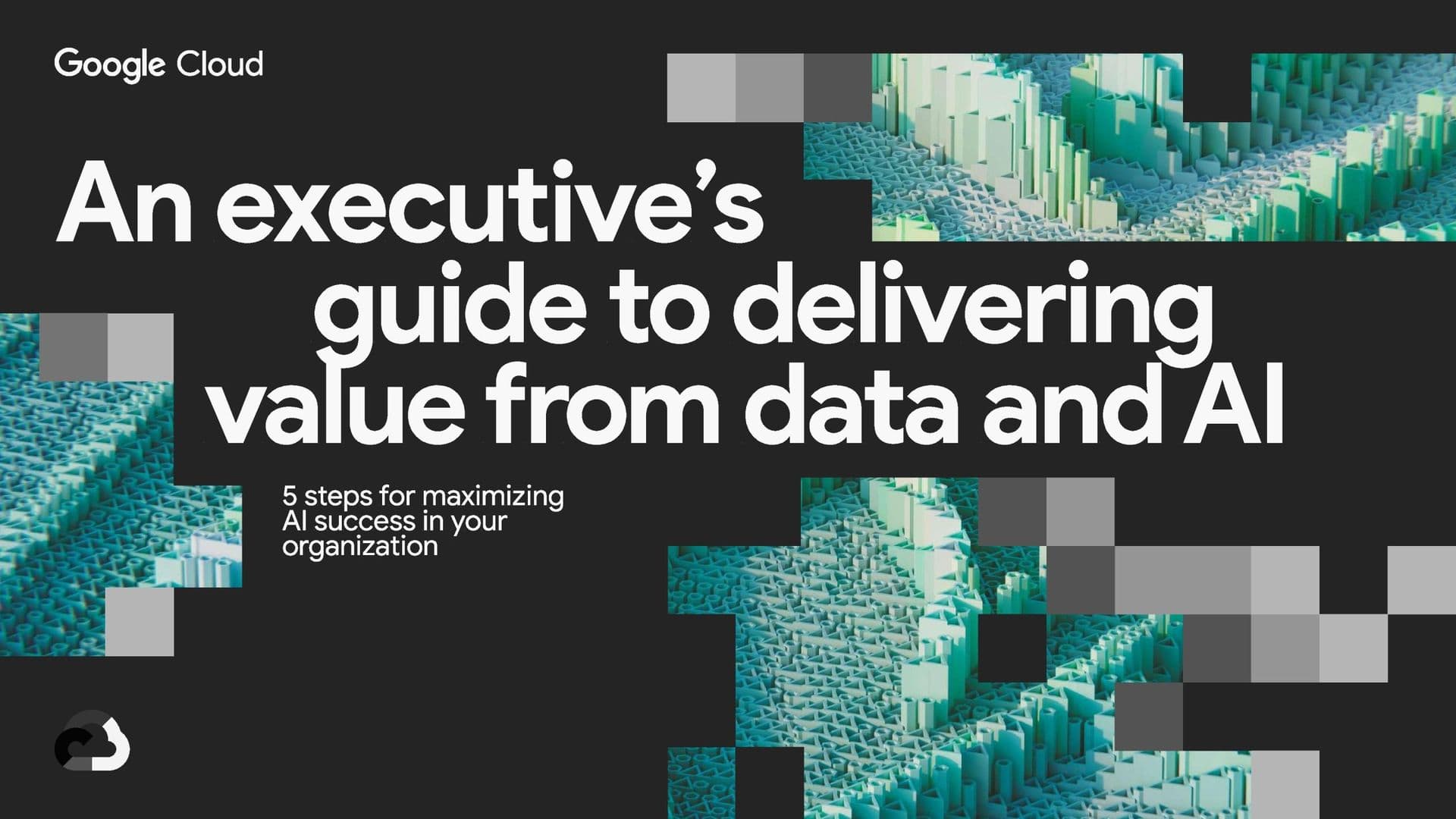 An executive’s guide to delivering value from data and AI